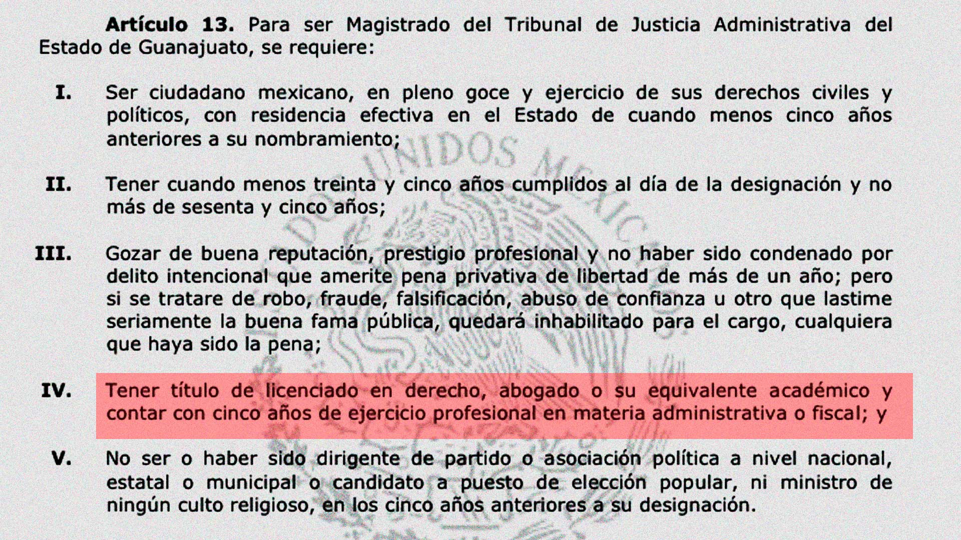 La ley establece que para ocupar una magistratura las personas postuladas deben tener al menos cinco años de experiencia en materia administrativa o fiscal